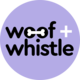 Woof + Whistle
