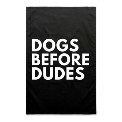 Dogs Before Dudes Tea Towel Thumbnail